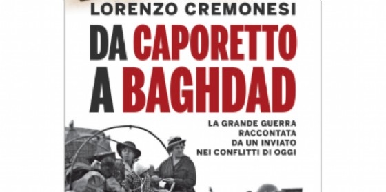 Da Caporetto a Baghdad: Cremonesi presenta il suo libro in Cgil