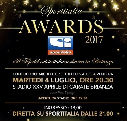Carate ospita Sportitalia Awards 2017, la grande festa del calcio