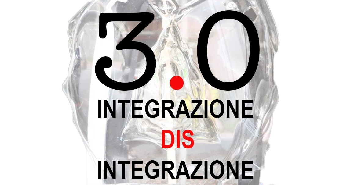 Integrazione e disintegrazione: dialoghi dell’arte