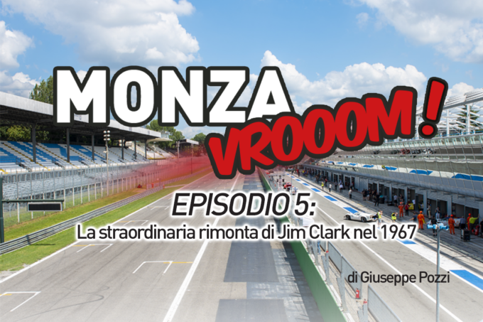 EP.5 – La straordinaria rimonta di Jim Clark nel 1967