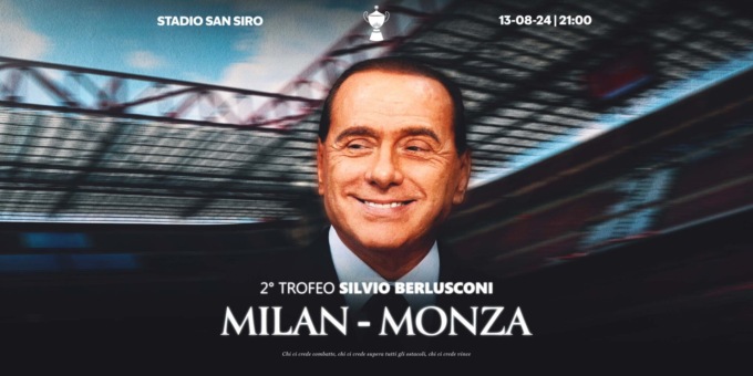 Torna il Trofeo Silvio Berlusconi, per la prima volta a San Siro