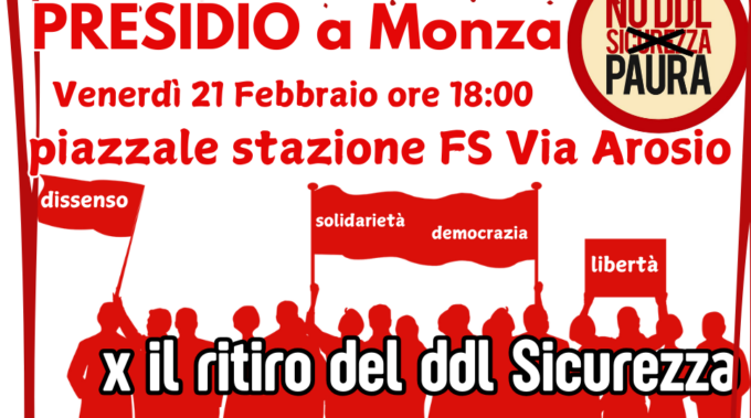 Venerdì in piazza a Monza il presidio contro il ddl sicurezza