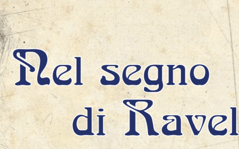Prosegue “Nel segno di Ravel” il 4 ottobre spazio al concerto “Angeli e demoni”