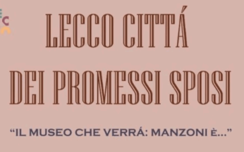 Al via domani il Festival “Lecco Città dei Promessi Sposi”