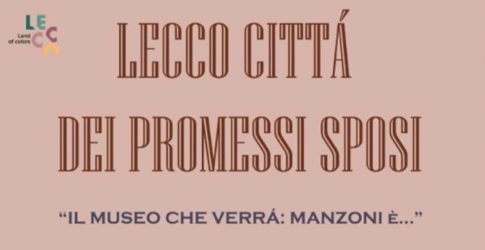 Al via domani il Festival “Lecco Città dei Promessi Sposi”
