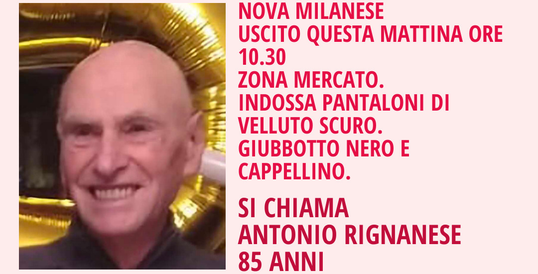 Scomparso 85enne, si cerca Antonio Rignanese