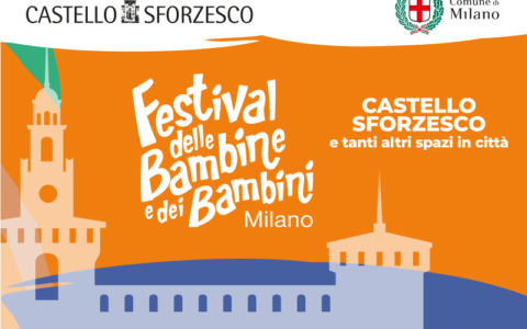 Castello Sforzesco, torna il Festival delle Bambine e dei Bambini