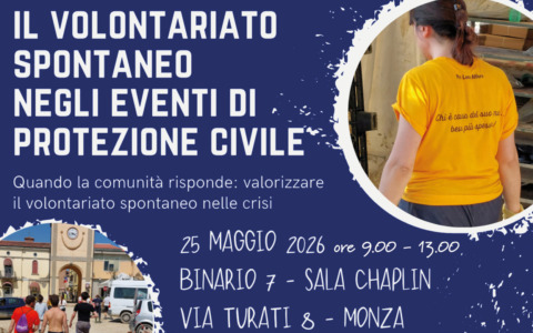 Volontariato spontaneo negli eventi di Prociv, se ne parla a Monza