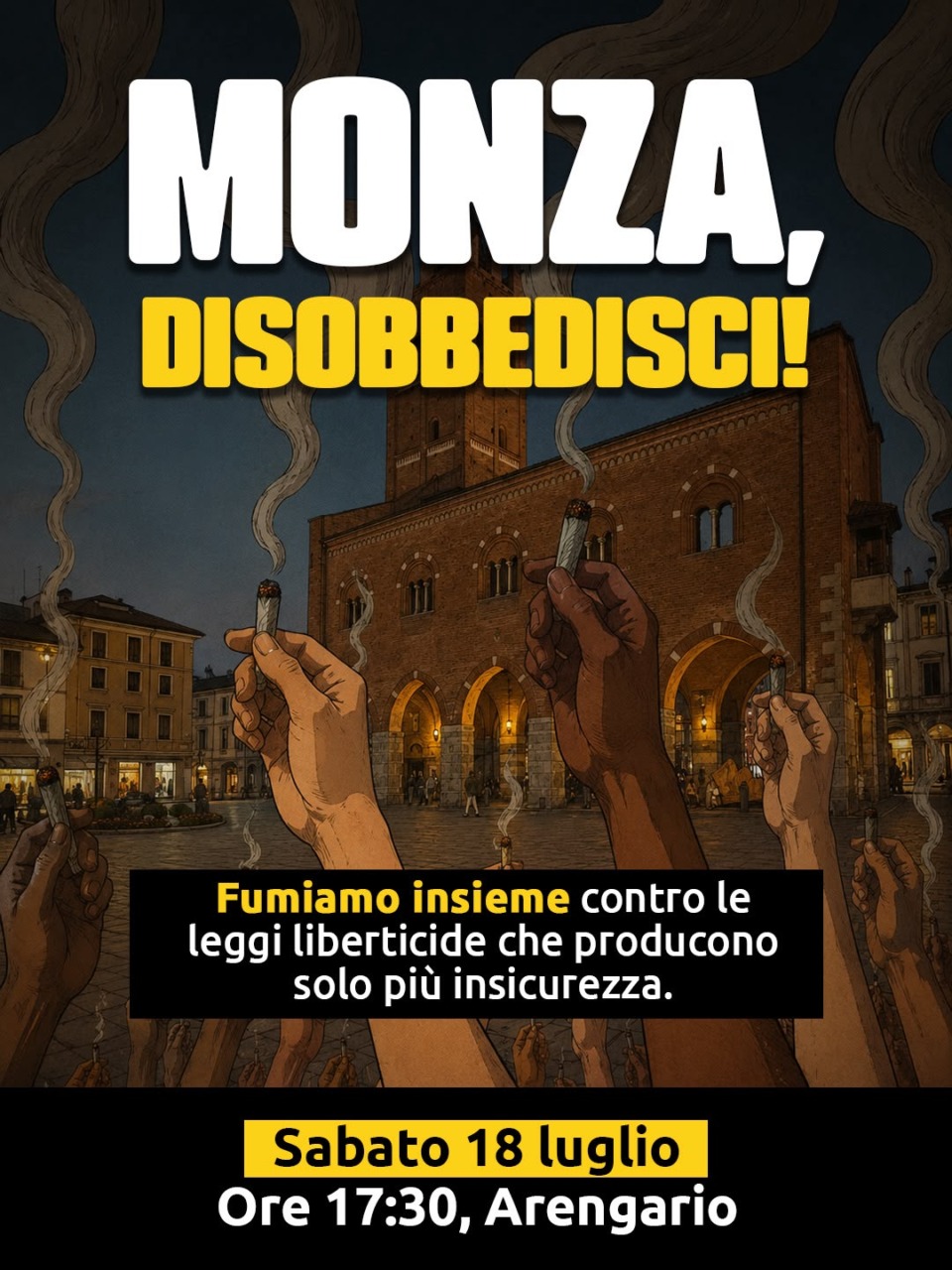 Si fumeranno una canna sotto l’Arengario contro le “leggi liberticide”
