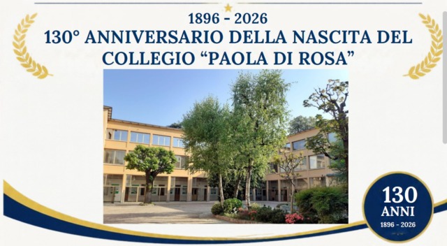 L’Istituto Paola Di Rosa compie 130 anni: oltre un secolo di educazione, crescita e valori